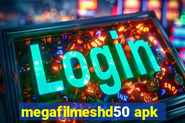 megafilmeshd50 apk